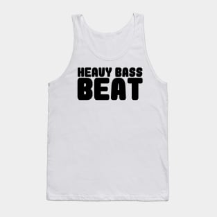 HEAVY BASS BEAT Tank Top